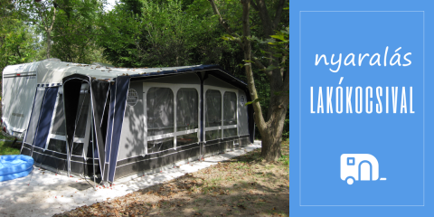 nyaralás lakókocsival isabella elősátor